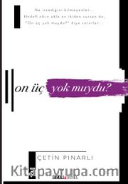 On Üç Yok muydu?