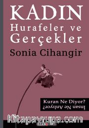 Kadın <br /> Hurafeler ve Gerçekler