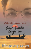 Göçe Durdu Gözlerim