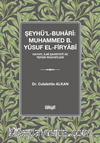 Şeyhü'l-Buharî: Muhammed b. Yûsuf el-Firyabî