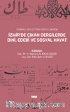 Osmanlı Devleti'nin Son Yıllarında İzmir'de Çıkan Dergilerde Dinî, Edebî ve Sosyal Hayat