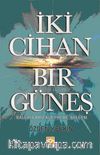 İki Cihan Bir Güneş