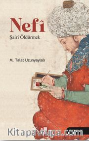 Nefi <br /> Şairi Öldürmek 