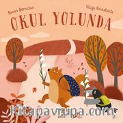 Okul Yolunda