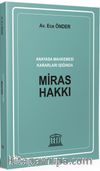 Anayasa Mahkemesi Kararları Işığında Miras Hakkı