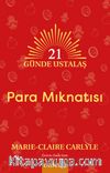 21 Günde Ustalaş - Para Mıknatısı