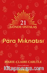 21 Günde Ustalaş - Para Mıknatısı