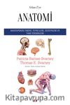 A’dan Z’ye Anatomi & Anatominin Tarihi, Temelleri, Sistemleri ve Tanı Teknikleri