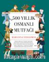 500 Yıllık  Osmanlı Mutfağı