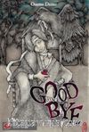 Good Bye