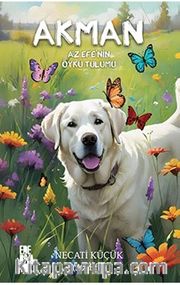 Akman Az Efe’nin Öykü Tulumu