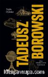 Toplu Öyküler / Tadeusz Borowski (Ciltli)