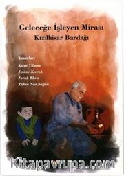 Geleceğe İşleyen Miras Kızılhisar Bardağı