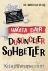 Hayata Dair Düşünceler Sohbetler