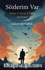 Sözlerim Var İnsan ve İsyan Üstüne