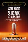 Seni Önce Sıcak Öldürecek & Kavrulan Bir Gezegende Yaşam ve Ölüm