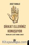 Dikkat Elleriniz Konuşuyor & İnsanları Elden Tanıma Sanatı