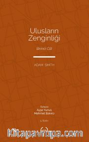 Ulusların Zenginliği (Tam Metin) (1. Cilt)