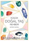 Küçük Doğal Taş Rehberi