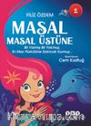 Masal Masal Üstüne 2 / Bir Varmış Bir Yokmuş, İki Mısır Püskülüne Salıncak Kurmuş…