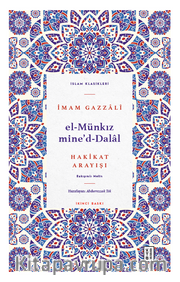 El-Münkız mine’d-Dalal <br /> Hakikat Arayışı