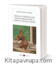 Osmanlı Tarihine Dair Nefer Ne Bilmelidir <br /> Tarihte Osmanlı Neferi (Cep Boy) (Tam Metin)