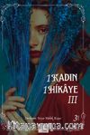 1 Kadın 1 Hikaye III