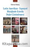 Latin Amerikan - İspanyol Müziğinde Estetik Değer Çözümlemesi