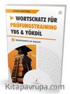Wortschatz Für Prüfungstraining YDS & YÖKDİL