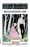 Beğendiğiniz Gibi