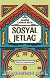 Sosyal Jetlag & Saatini Şaşıran Beyin