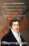 Rodolphe Kreutzer Etütleri & Kemancının Sanatsal ve Teknik Gelişimine Katkıları 