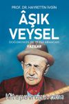 Âşik Veysel & Doğumunun 130. Yılına Armağan Yazılar