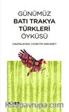 Günümüz Batı Trakya Türkleri Öyküsü
