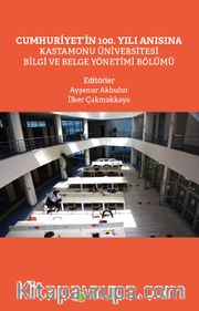 Cumhuriyet’in 100. Yılı Anısına Kastamonu Üniversitesi Bilgi ve Belge Yönetimi Bölümü
