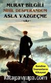 Asla Vazgeçme & Nihil Desperandum