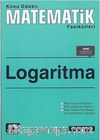 Logaritma / Konu Odaklı Matematik Fasikülleri