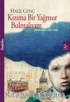 Kızıma Bir Yağmur Bulmalıyım