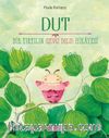 Dut & Bir Tırtılın (Sevgi Dolu) Hikayesi