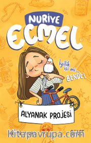 Alyanak Projesi / Nuriye Ecmel 2