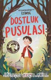 Dostluk Pusulası <br /> Peygamberimin (sav) İzinde