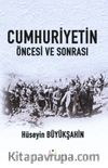 Cumhuriyetin Öncesi ve Sonrası