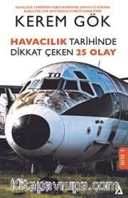 Havacılık Tarihinde Dikkat Çeken 25 Olay