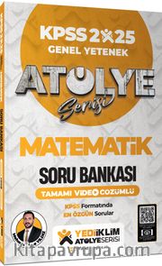 2025 Atölye Serisi KPSS Genel Yetenek Matematik Tamamı Video Çözümlü Soru Bankası
