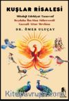 Kuşlar Risalesi & Mitoloji-Edebiyat-Tasavvuf Beydaba-İbn Sina-Sühreverdi-Gazzal- Attar- Mevlana