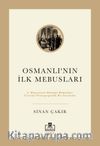 Osmanlı'nın İlk Mebusları