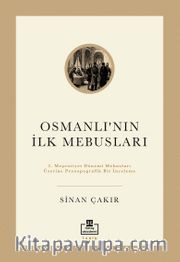 Osmanlı'nın İlk Mebusları