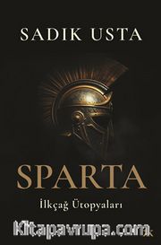 Sparta <br /> İlkçağ Ütopyaları