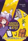 Babamla Aramdaki 6 Kişi
