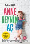 Anne Beynim Aç